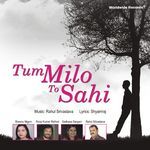 Tum Milo To Sahi - Shank's Music Song Download